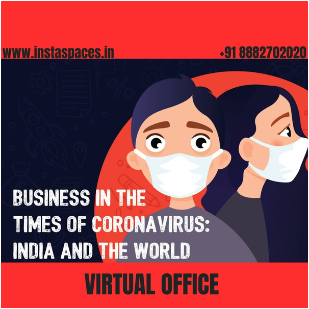 You can take virtual office space and address in the COVID-19 Situation in India